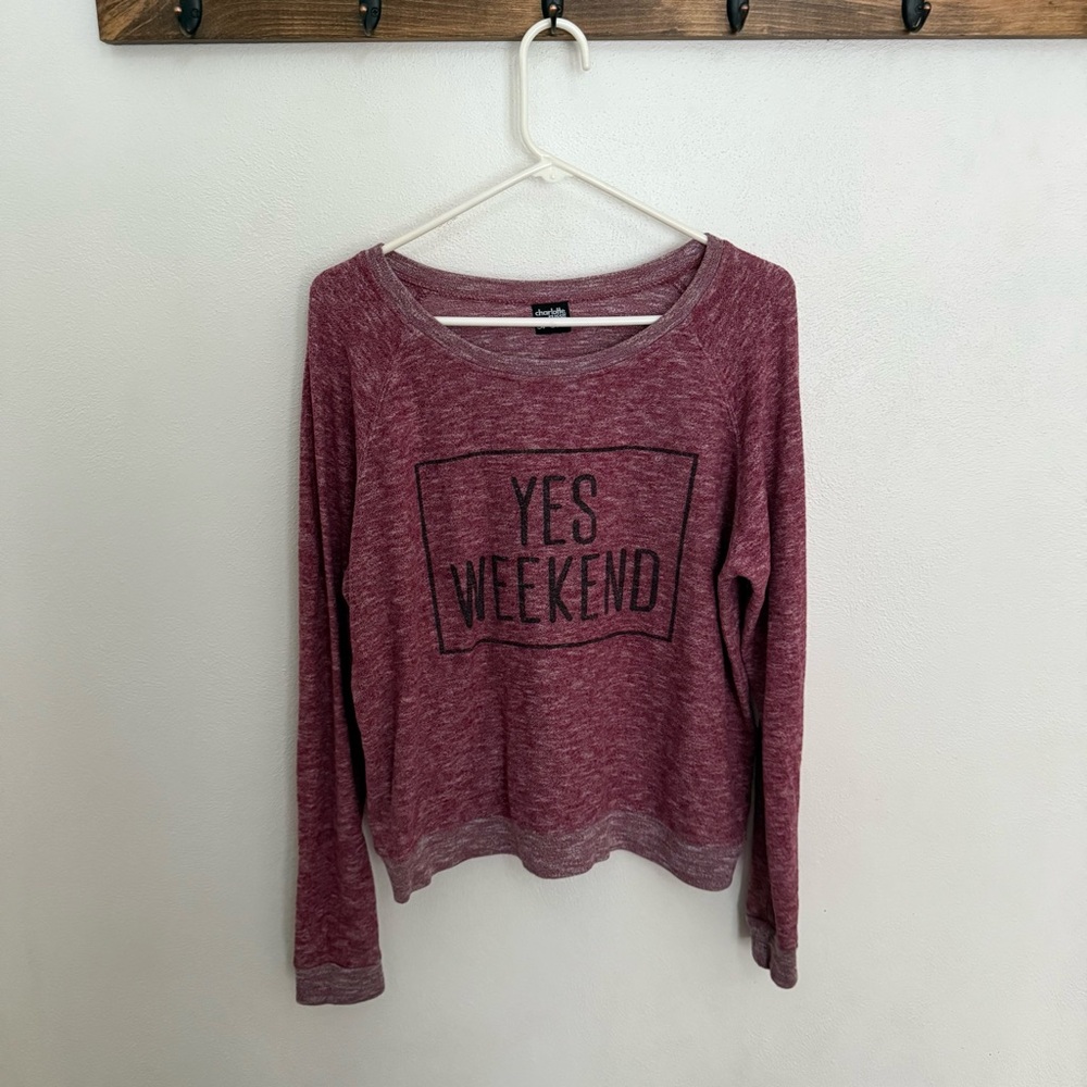 Charlotte Russe Sport Burgundy Yes Weekend Crewneck Sweatshirt